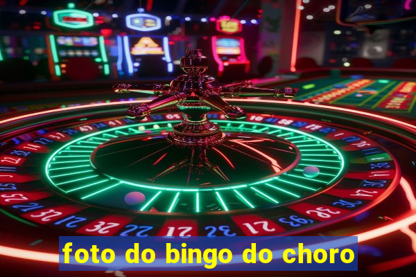 foto do bingo do choro